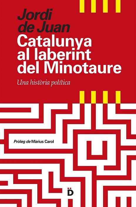 CATALUNYA AL LABERINT DEL MINOTAURE | 9788494295935 | DE JUAN, JORDI | Llibreria Online de Vilafranca del Penedès | Comprar llibres en català