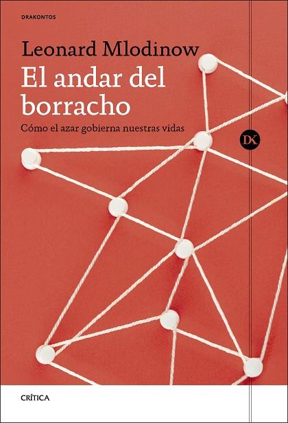 EL ANDAR DEL BORRACHO | 9788491996132 | MLODINOW, LEONARD | Llibreria Online de Vilafranca del Penedès | Comprar llibres en català
