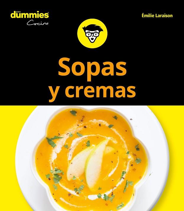 SOPAS Y CREMAS PARA DUMMIES | 9788432904721 | LARAISON, EMILIE | Llibreria Online de Vilafranca del Penedès | Comprar llibres en català