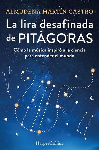 LA LIRA DESAFINADA DE PITÁGORAS CÓMO LA MÚSICA INSPIRÓ A LA CIENCIA PARA ENTEND | 9788491397366 | MARTÍN CASTRO, ALMUDENA | Llibreria Online de Vilafranca del Penedès | Comprar llibres en català