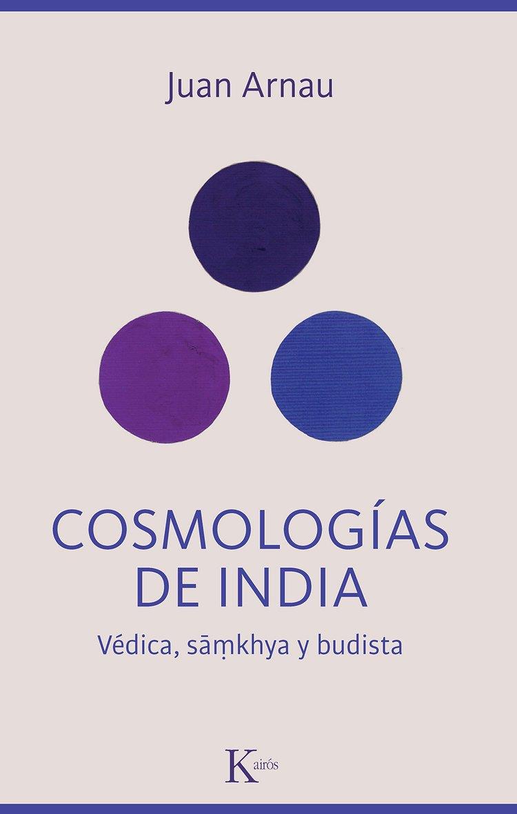 COSMOLOGÍAS DE INDIA | 9788411212342 | ARNAU NAVARRO, JUAN | Llibreria Online de Vilafranca del Penedès | Comprar llibres en català