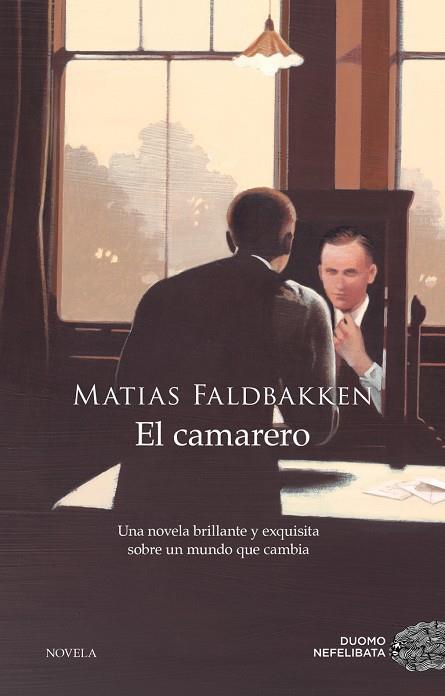 EL CAMARERO | 9788417128425 | FALDBAKKEN, MATIAS | Llibreria L'Odissea - Libreria Online de Vilafranca del Penedès - Comprar libros