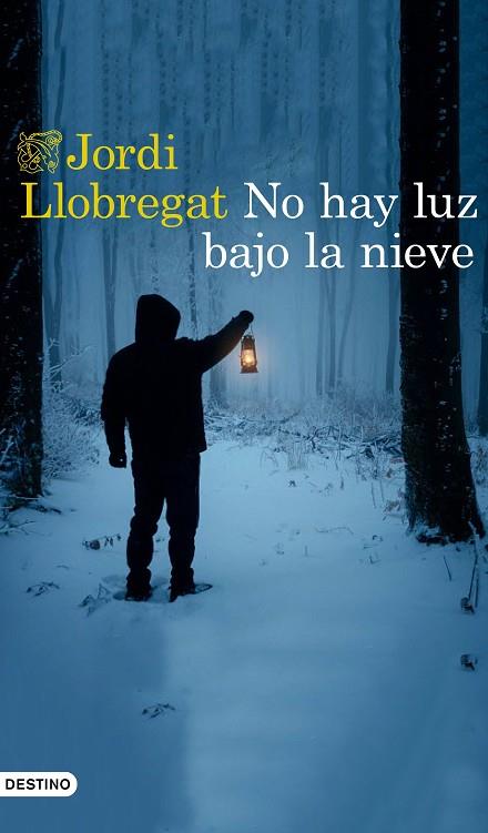 NO HAY LUZ BAJO LA NIEVE | 9788423356027 | LLOBREGAT, JORDI | Llibreria Online de Vilafranca del Penedès | Comprar llibres en català