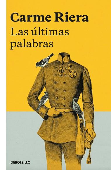 LAS ÚLTIMAS PALABRAS | 9788466343275 | RIERA, CARME | Llibreria Online de Vilafranca del Penedès | Comprar llibres en català