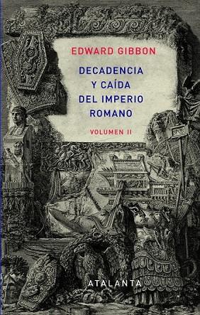 DECANDENCIA Y CAÍDA DEL IMPERIO ROMANO TOMO II | 9788493963569 | GIBBON, EDWARD | Llibreria Online de Vilafranca del Penedès | Comprar llibres en català