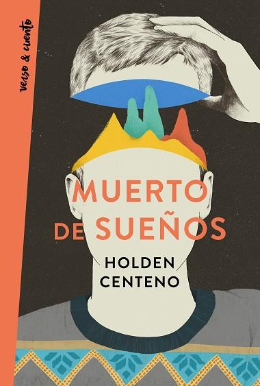 MUERTO DE SUEÑOS | 9788403519183 | CENTENO, HOLDEN | Llibreria Online de Vilafranca del Penedès | Comprar llibres en català