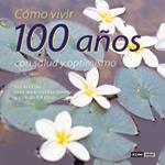 CÓMO VIVIR 100 AÑOS CON SALUD Y OPTIMISMO | 9788475562155 | PROS, MIQUEL | Llibreria Online de Vilafranca del Penedès | Comprar llibres en català