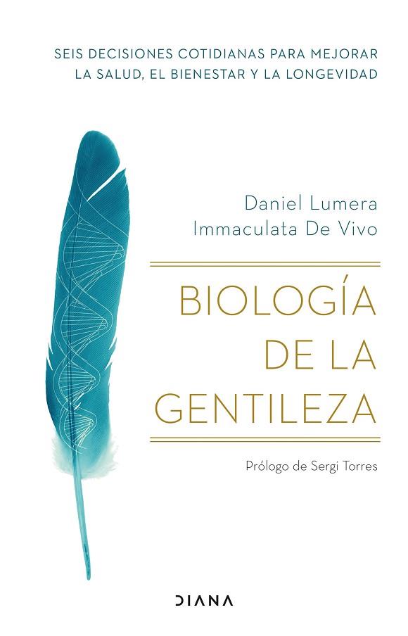 BIOLOGÍA DE LA GENTILEZA | 9788411190510 | LUMERA, DANIEL/VIVO, IMMACULATA DE | Llibreria Online de Vilafranca del Penedès | Comprar llibres en català