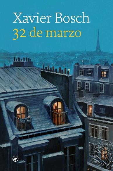 32 DE MARZO | 9788418800597 | BOSCH SANCHO, XAVIER | Llibreria Online de Vilafranca del Penedès | Comprar llibres en català