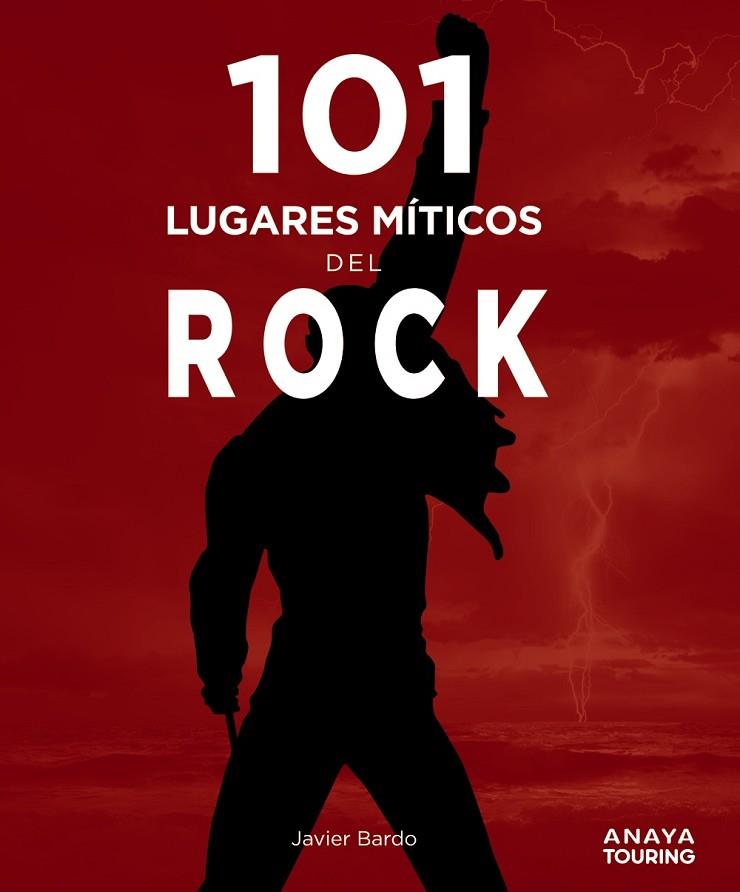101 LUGARES MÍTICOS DEL ROCK | 9788491584407 | BARDO, JAVIER | Llibreria Online de Vilafranca del Penedès | Comprar llibres en català