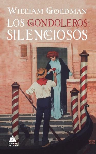 LOS GONDOLEROS SILENCIOSOS | 9788416222742 | GOLDMAN, WILLIAM | Llibreria Online de Vilafranca del Penedès | Comprar llibres en català