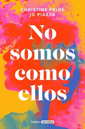 NO SOMOS COMO ELLOS | 9788425361685 | PRIDE, CHRISTINE/PIAZZA, JO | Llibreria Online de Vilafranca del Penedès | Comprar llibres en català