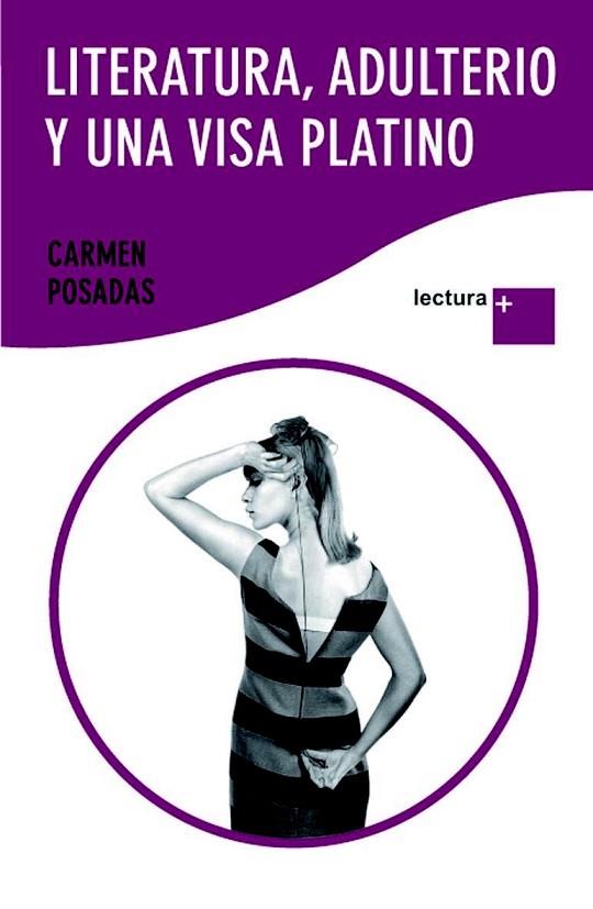 LITERATURA ADULTERIO Y UNA VISA PLATINO | 9788408094081 | POSADAS, CARMEN | Llibreria Online de Vilafranca del Penedès | Comprar llibres en català