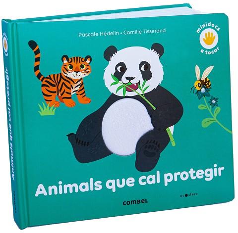 ANIMALS QUE CAL PROTEGIR | 9788491018711 | HÉDELIN, PASCALE | Llibreria Online de Vilafranca del Penedès | Comprar llibres en català