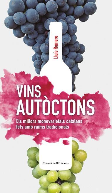 VINS AUTÒCTONS | 9788413560014 | ROMERO GARRIDO , LLUÍS | Llibreria Online de Vilafranca del Penedès | Comprar llibres en català