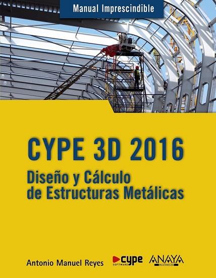 CYPE 3D 2016 | 9788441537248 | REYES RODRÍGUEZ, ANTONIO MANUEL | Llibreria Online de Vilafranca del Penedès | Comprar llibres en català