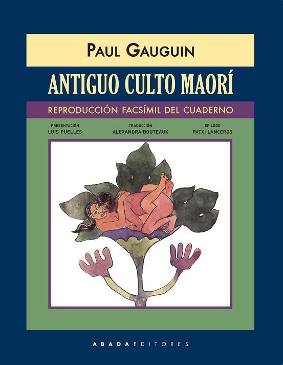 ANTIGUO CULTO MAORÍ (REPRODUCCIÓN FACSÍMIL DEL CUADERNO) | 9788417301064 | GAUGUIN, PAUL | Llibreria Online de Vilafranca del Penedès | Comprar llibres en català