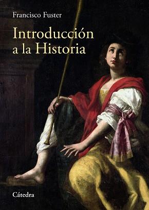 INTRODUCCIÓN A LA HISTORIA | 9788437641089 | FUSTER, FRANCISCO | Llibreria Online de Vilafranca del Penedès | Comprar llibres en català