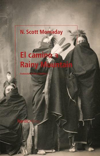 EL CAMINO A RAINY MOUNTAIN | 9788418930454 | MOMADAY, NAVARRE SCOTT | Llibreria Online de Vilafranca del Penedès | Comprar llibres en català