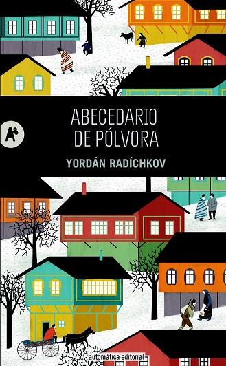 ABECEDARIO DE PÓLVORA | 9788415509233 | RADÍCHKOV, YORDÁN | Llibreria Online de Vilafranca del Penedès | Comprar llibres en català
