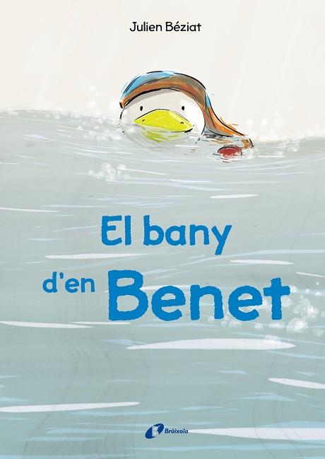 EL BANY D'EN BENET | 9788499069821 | BÉZIAT, JULIEN | Llibreria Online de Vilafranca del Penedès | Comprar llibres en català