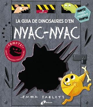 LA GUIA DE DINOSAURES D'EN NYAC-NYAC | 9788499068527 | YARLETT, EMMA | Llibreria Online de Vilafranca del Penedès | Comprar llibres en català