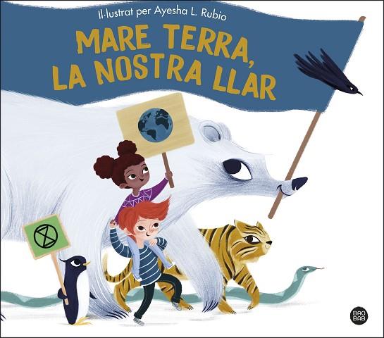 MARE TERRA LA NOSTRA LLAR | 9788413892214 | RUBIO, AYESHA L. | Llibreria Online de Vilafranca del Penedès | Comprar llibres en català
