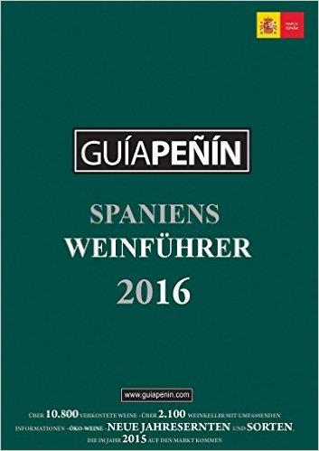 GUÍA PEÑIN SPANIENS WEINFÜHRER 2016 | 9783958431768 | AA. VV. | Llibreria Online de Vilafranca del Penedès | Comprar llibres en català