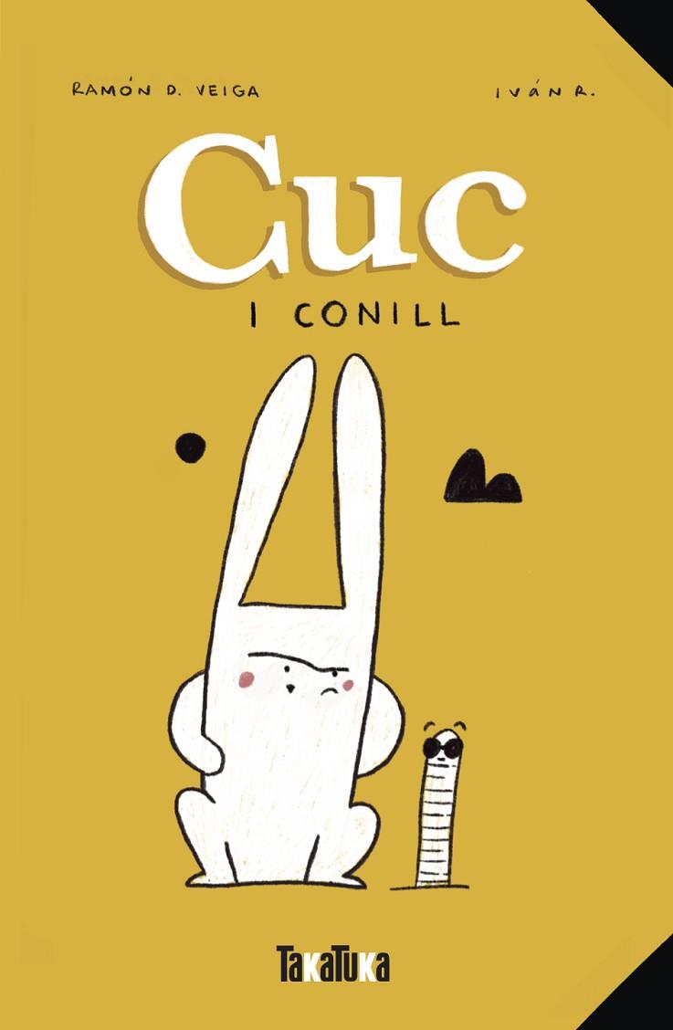 CUC I CONILL | 9788418821158 | D. VEIGA, RAMÓN | Llibreria Online de Vilafranca del Penedès | Comprar llibres en català
