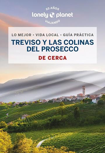 TREVISO Y LAS COLINAS DEL PROSECCO DE CERCA 1 | 9788408269113 | FALCONIERI, DENIS | Llibreria Online de Vilafranca del Penedès | Comprar llibres en català