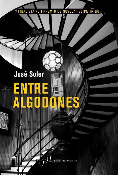 ENTRE ALGODONES | 9788419132123 | SOLER, JOSÉ | Llibreria Online de Vilafranca del Penedès | Comprar llibres en català