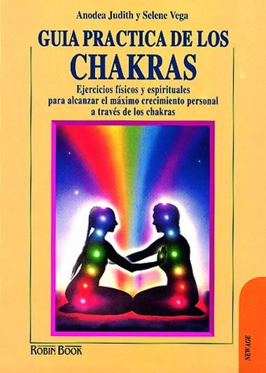 GUIA PRACTICA DE LOS CHAKRAS | 9788479271190 | JUDITH, ANODEA- VEGA, SELENE | Llibreria Online de Vilafranca del Penedès | Comprar llibres en català