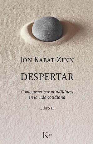 DESPERTAR LIBRO 2 | 9788499886633 | KABAT-ZINN, JON | Llibreria Online de Vilafranca del Penedès | Comprar llibres en català