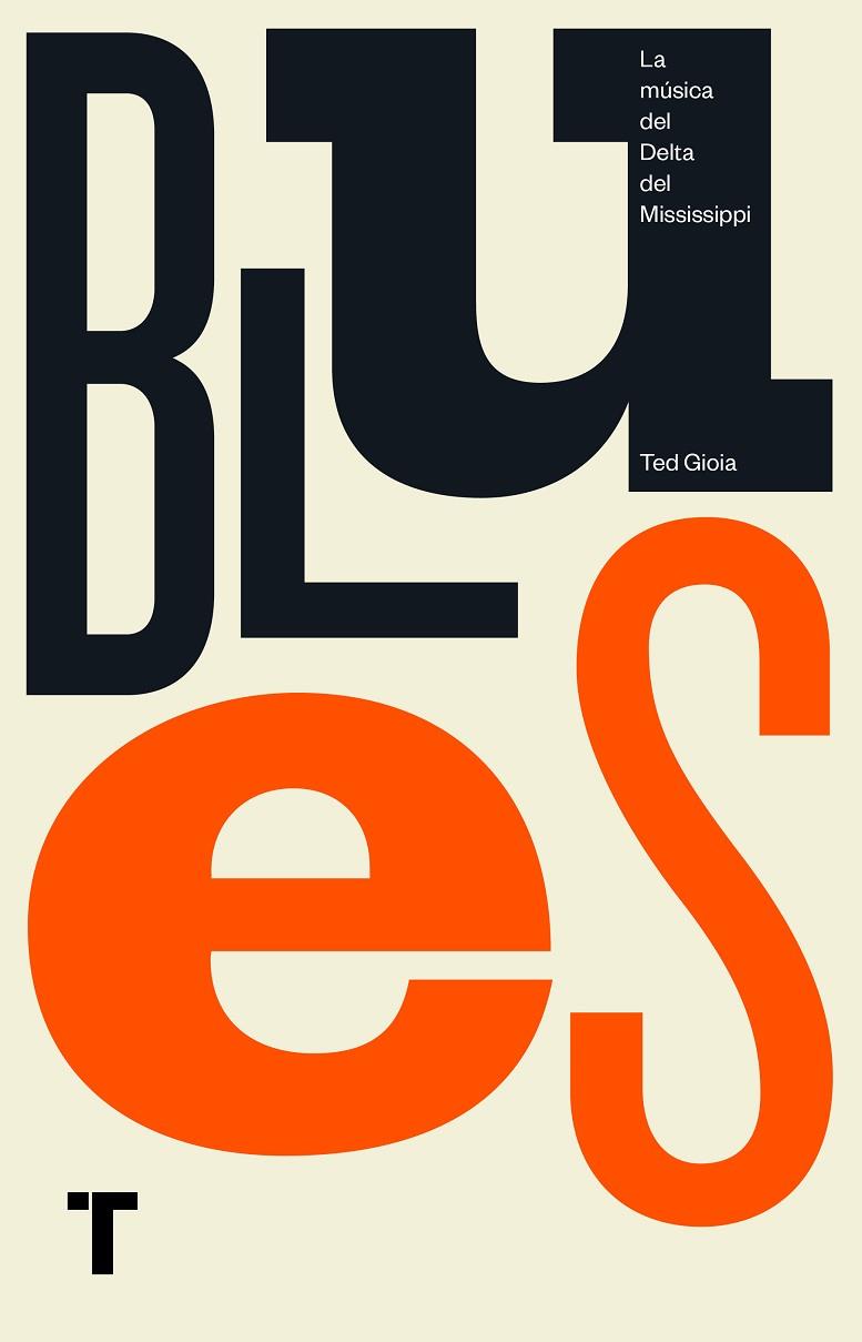 BLUES | 9788417141561 | GIOIA, TED | Llibreria Online de Vilafranca del Penedès | Comprar llibres en català