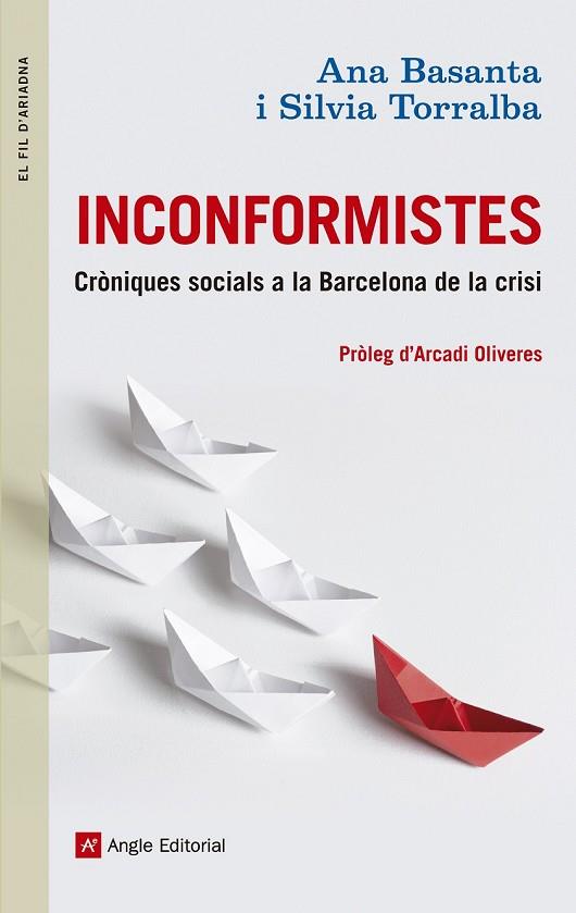 INCONFORMISTES | 9788415695448 | BASANTA, ANA/TORRALBA, SÍLVIA | Llibreria Online de Vilafranca del Penedès | Comprar llibres en català