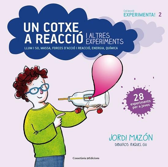 UN COTXE A REACCIÓ I ALTRES EXPERIMENTS | 9788490343890 | MAZÓN BUESO, JORDI | Llibreria Online de Vilafranca del Penedès | Comprar llibres en català