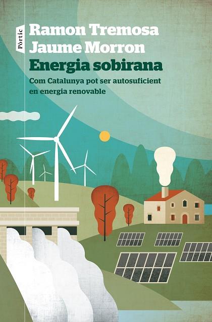 ENERGIA SOBIRANA | 9788498095258 | TREMOSA, RAMON/MORRON, JAUME | Llibreria Online de Vilafranca del Penedès | Comprar llibres en català
