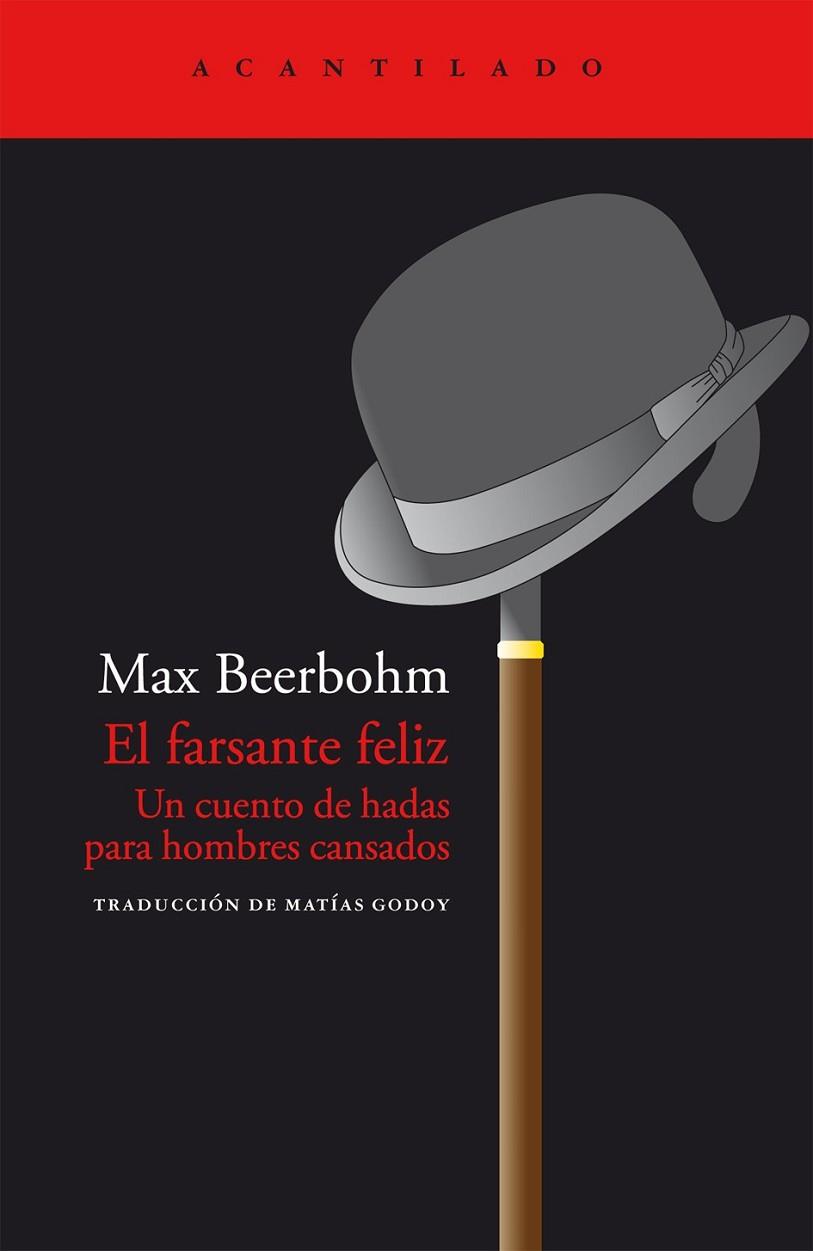 EL FARSANTE FELIZ | 9788415277750 | BEERBOHM, MAX/GODOY, MATIAS | Llibreria Online de Vilafranca del Penedès | Comprar llibres en català