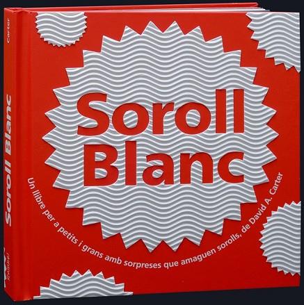 SOROLL BLANC | 9788498255539 | CARTER, DAVID A | Llibreria Online de Vilafranca del Penedès | Comprar llibres en català