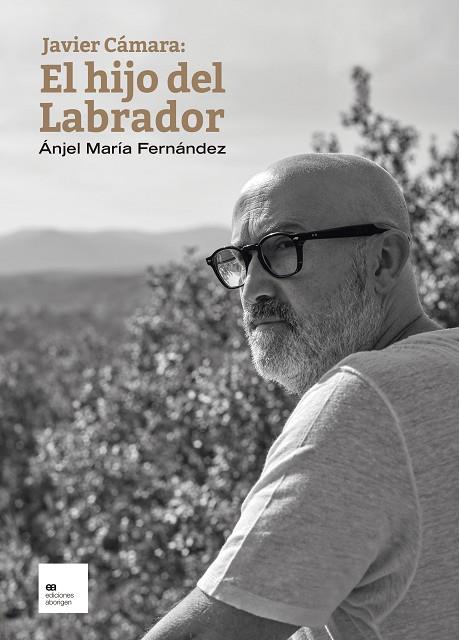 JAVIER CAMARA EL HIJO DEL LABRADOR | 9788419689009 | FERNÁNDEZ PASCUAL, ÁNJEL MARÍA | Llibreria Online de Vilafranca del Penedès | Comprar llibres en català