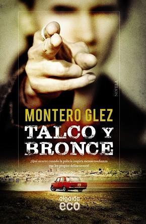 TALCO Y BRONCE | 9788490677131 | GLEZ, MONTERO | Llibreria Online de Vilafranca del Penedès | Comprar llibres en català