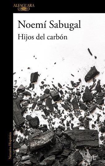HIJOS DEL CARBÓN | 9788420439440 | SABUGAL, NOEMÍ | Llibreria Online de Vilafranca del Penedès | Comprar llibres en català