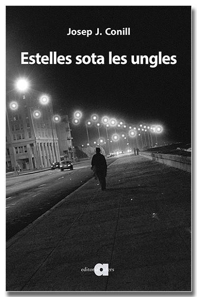 ESTELLES SOTA LES UNGLES | 9788418618734 | CONILL RIPOLLÉS, JOSEP J. | Llibreria Online de Vilafranca del Penedès | Comprar llibres en català