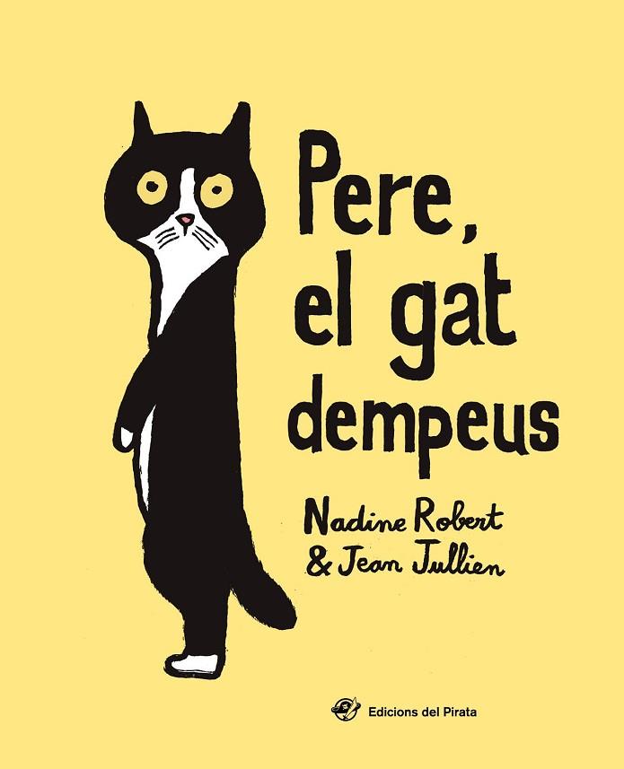 PERE, EL GAT DEMPEUS | 9788417207168 | ROBERT, NADINE | Llibreria Online de Vilafranca del Penedès | Comprar llibres en català