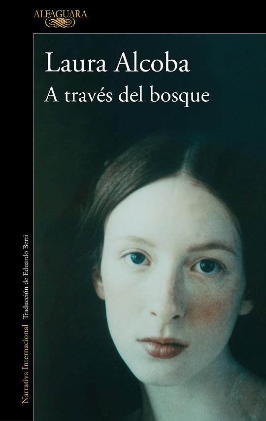 A TRAVES DEL BOSQUE | 9788420467894 | ALCOBA, LAURA | Llibreria Online de Vilafranca del Penedès | Comprar llibres en català