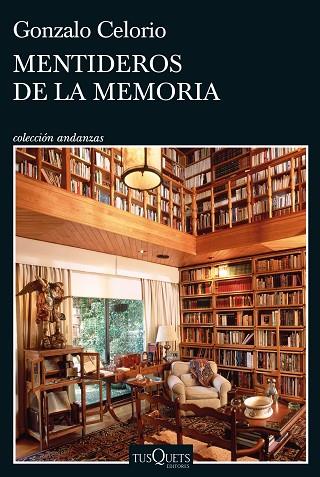 MENTIDEROS DE LA MEMORIA | 9788411071437 | CELORIO, GONZALO | Llibreria Online de Vilafranca del Penedès | Comprar llibres en català