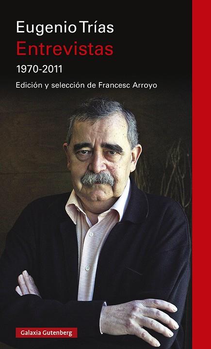 ENTREVISTAS 1970 2011 | 9788419392190 | TRÍAS, EUGENIO | Llibreria Online de Vilafranca del Penedès | Comprar llibres en català