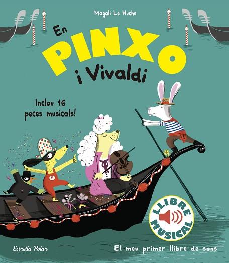EN PINXO I VIVALDI LLIBRE MUSICAL | 9788491374305 | LE HUCHE, MAGALI | Llibreria Online de Vilafranca del Penedès | Comprar llibres en català