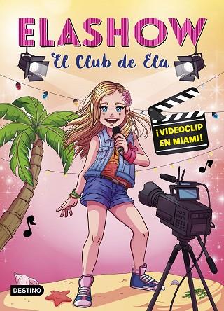 ELASHOW 3 VIDEOCLIP EN MIAMI! | 9788408197256 | MARTÍNEZ, ELAIA | Llibreria Online de Vilafranca del Penedès | Comprar llibres en català