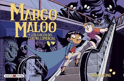 MARGO MALOO Y LOS CHICOS DEL CENTRO COMERCIAL | 9788417708924 | WEING, DREW | Llibreria Online de Vilafranca del Penedès | Comprar llibres en català